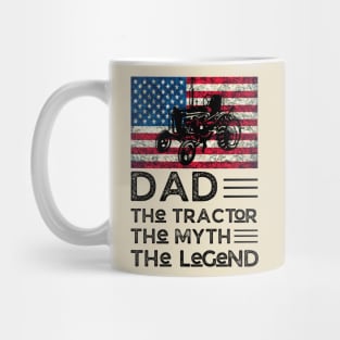 Dad The Tractor The Myth The legend, Tractor Farmer Dad Vintage American Flag Mug